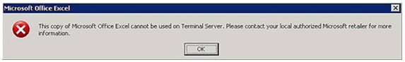 Microsoft Office Excel This copy of Microsoft Office Excel cannot be used on Terminal Server