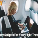 Top 10 Classy Gadgets That You Might Want For Your Flight Travel