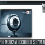 Top 10 Webcam Recorder Software Tool