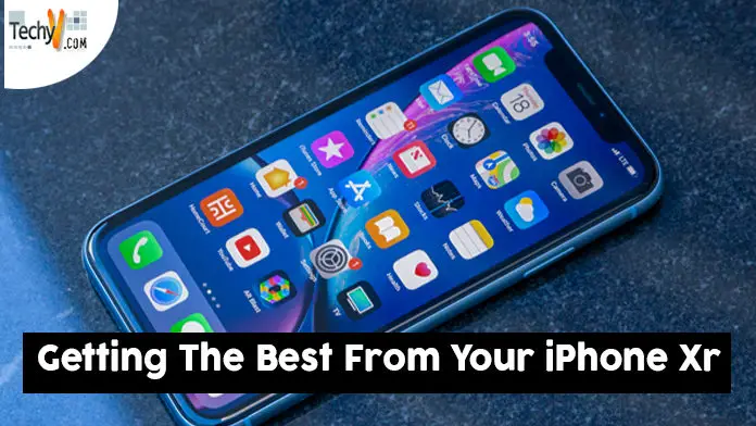 Getting The Best From Your iPhone Xr - Techyv.com