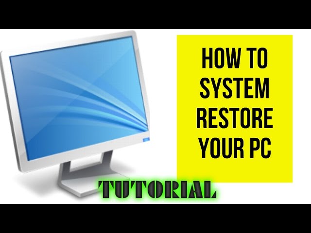 How To System Restore Your Pc 7920